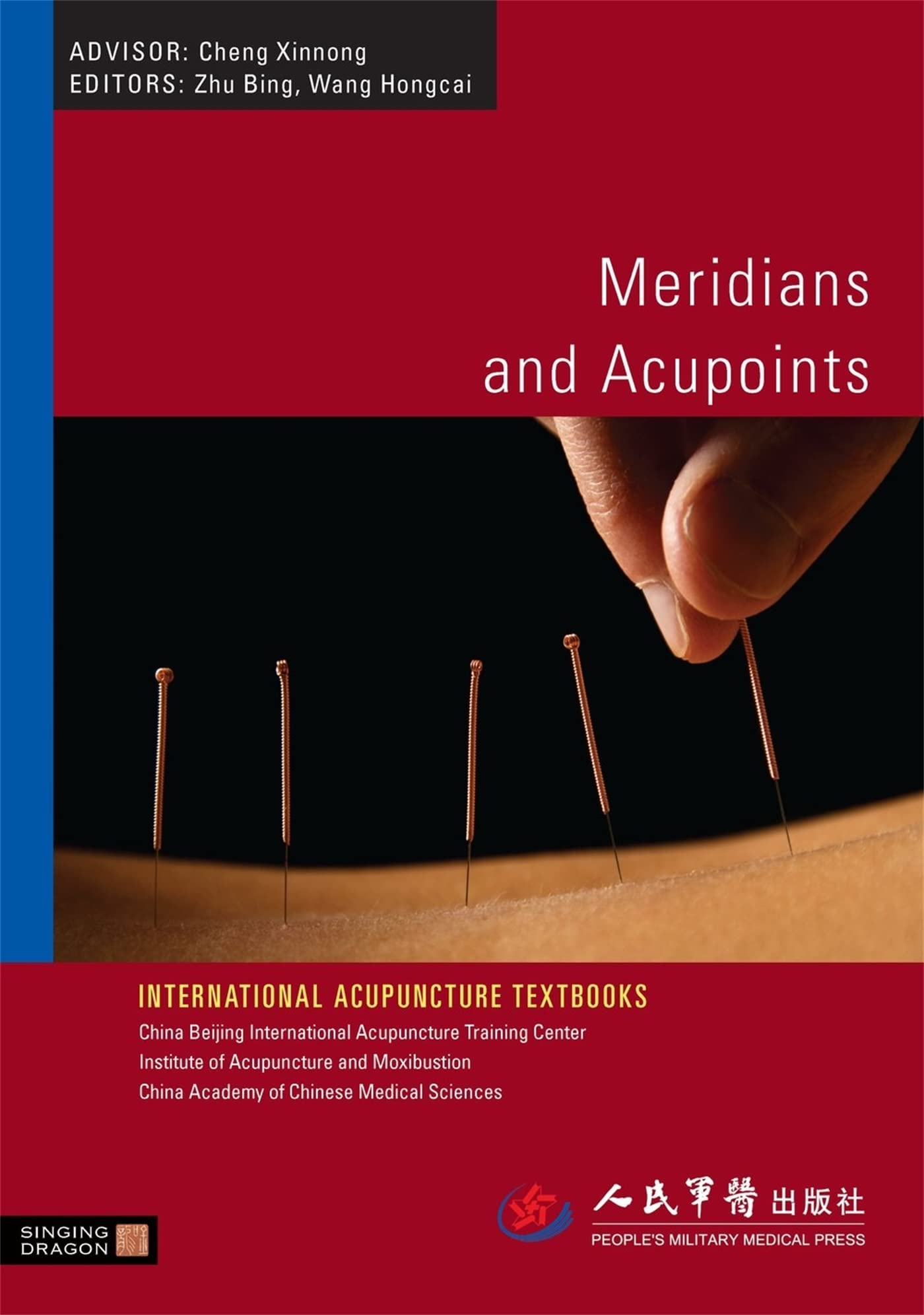 Meridians and Acupoints (International Acupuncture Textbooks) Medicine