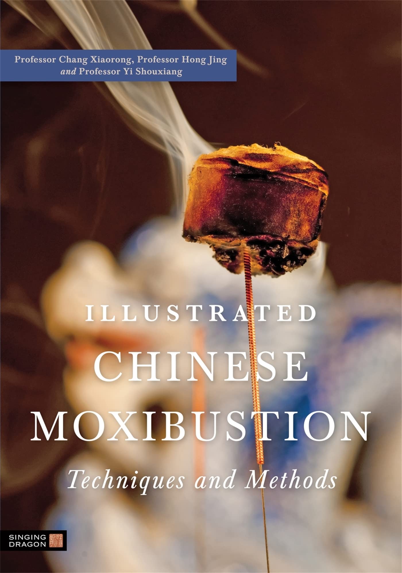 Product Image: Illustrated Chinese Moxibustion Techniques and Methods