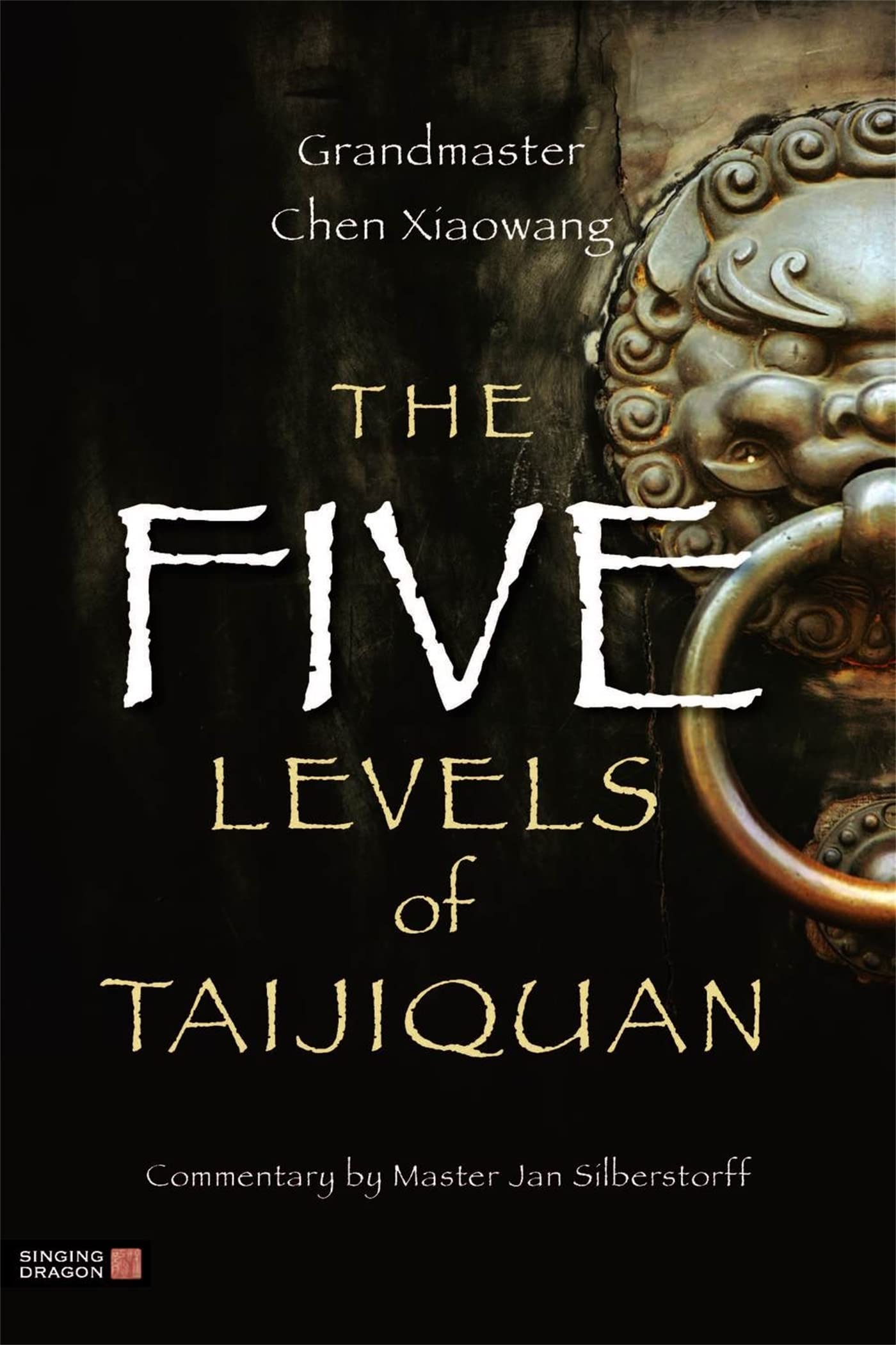 The Five Levels of Taijiquan Health, Nutrition & Fitness