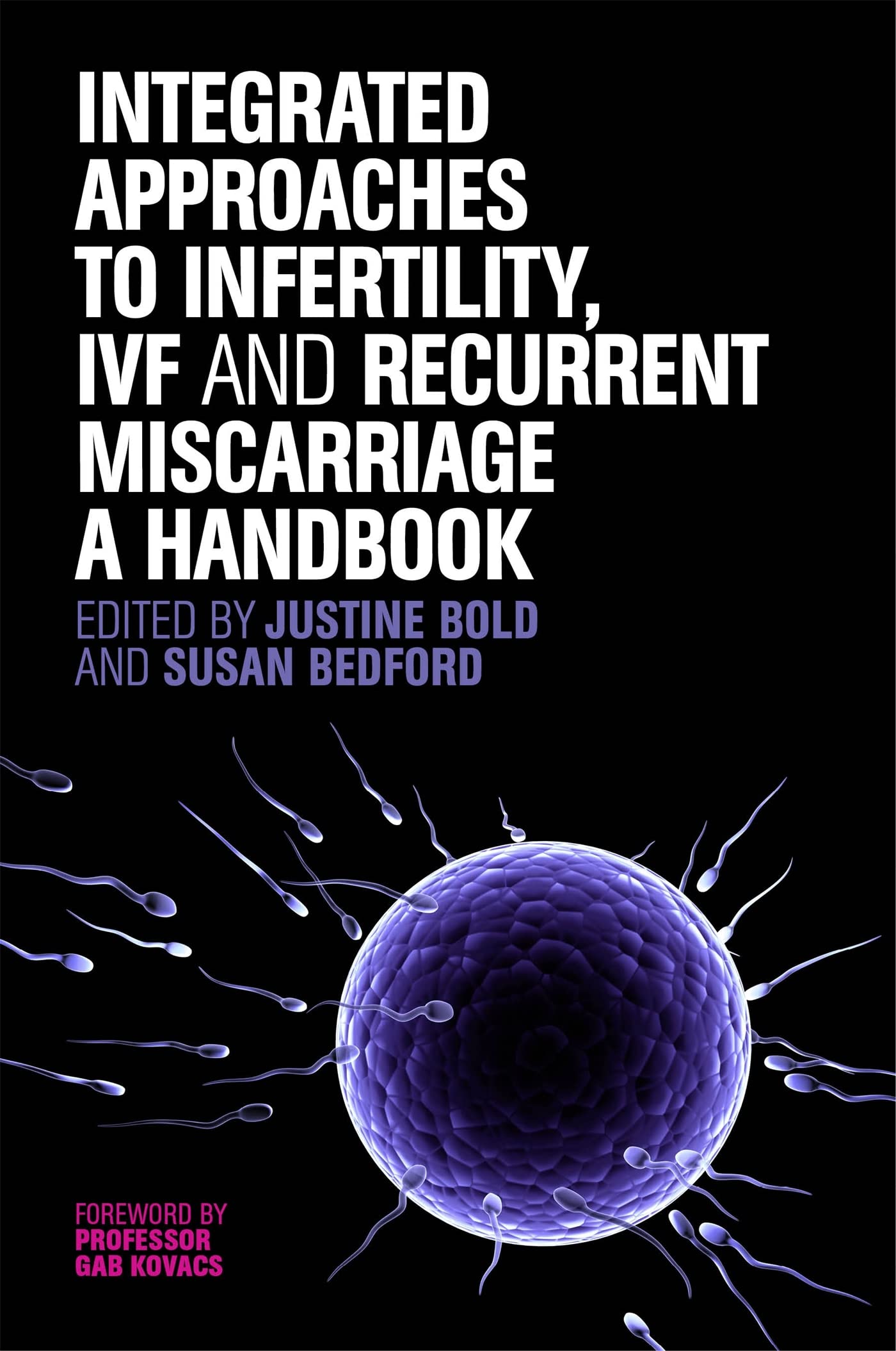 Integrated Approaches to Infertility, IVF and Recurrent Miscarriage: A Handbook Medicine