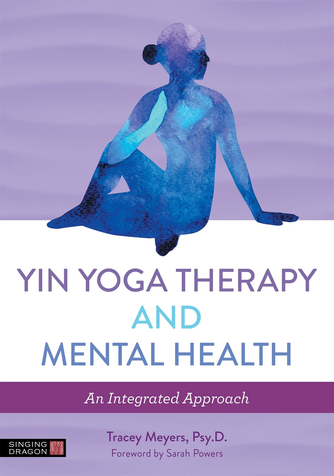 Yin Yoga Therapy and Mental Health book