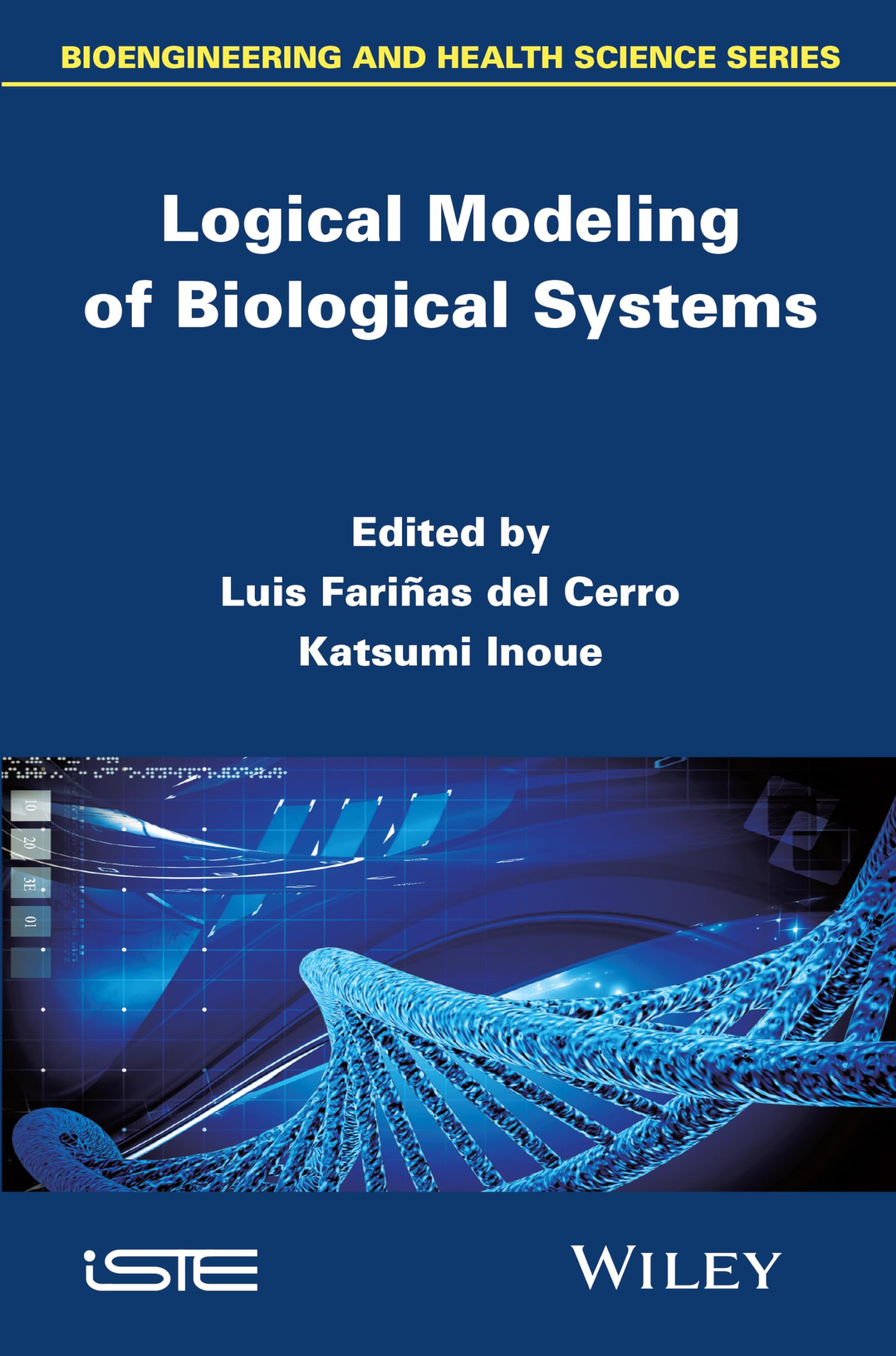 Logical Modeling of Biological Systems (Bioengineering and Health Science) Medicine