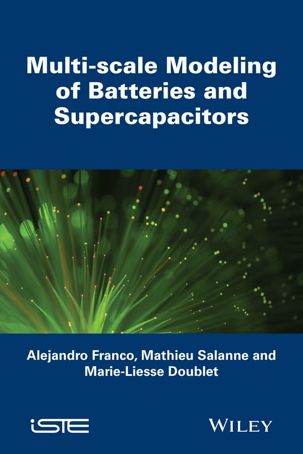 Multi-scale Modeling of Batteries and Supercapacitors Business & Technology