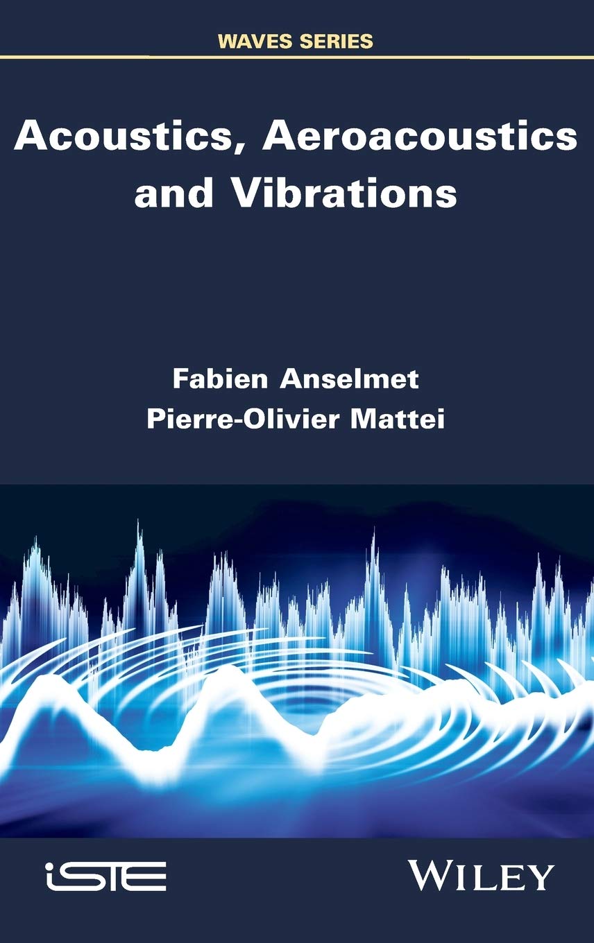Acoustics, Aeroacoustics and Vibrations (Waves) Business & Technology