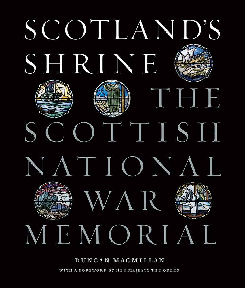 Scotland's Shrine: The Scottish National War Memorial Social Sciences