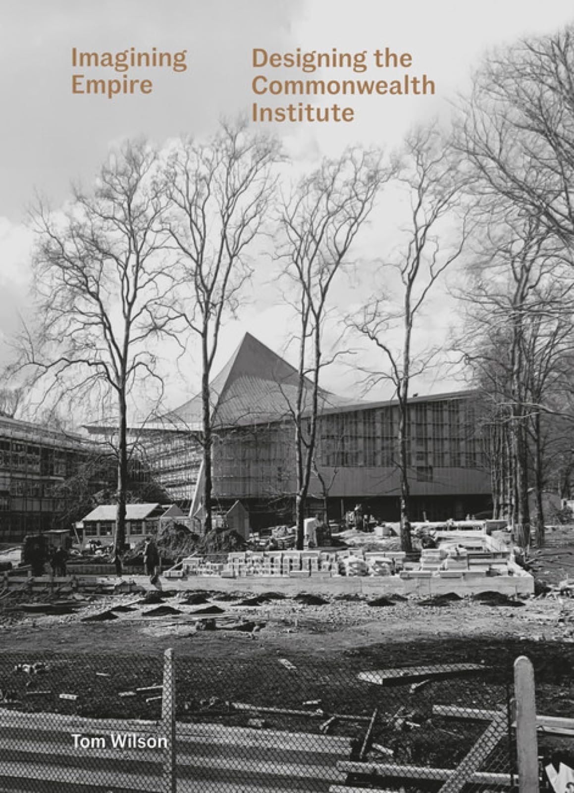 Imagining Empire: Designing the Commonwealth Institute Architecture