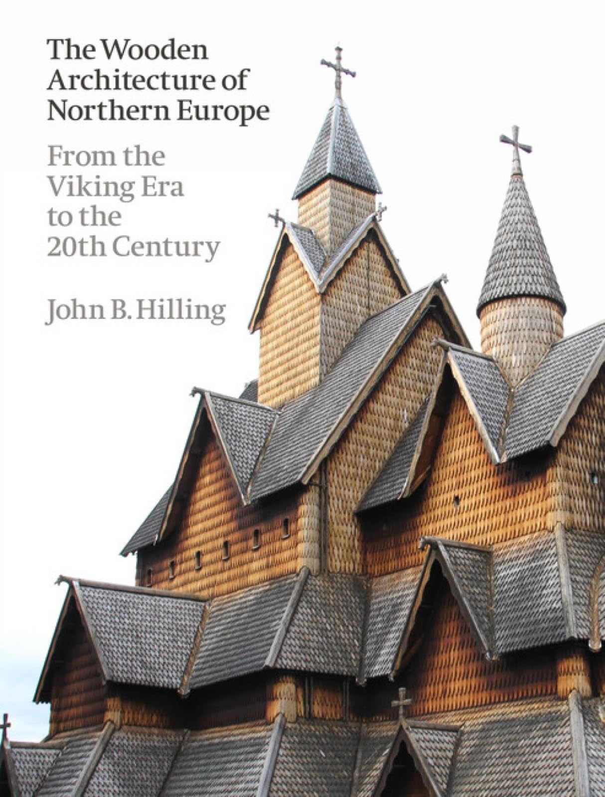 The Wooden Architecture of Northern Europe Architecture