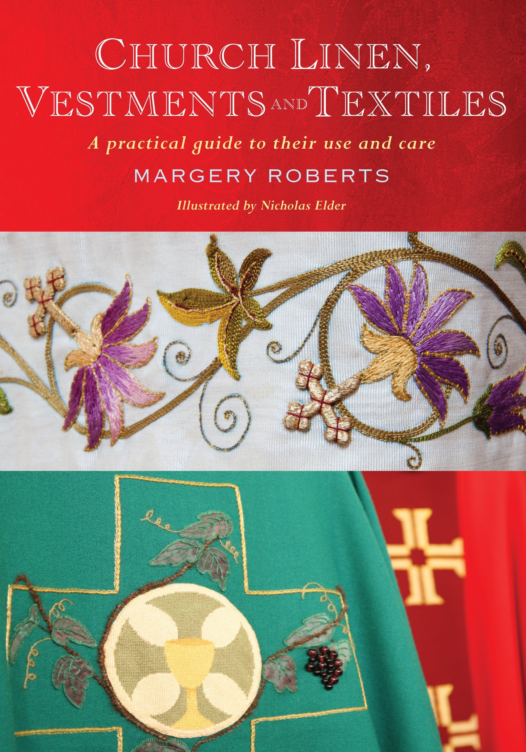 Church Linen, Vestments and Textiles: A practical guide to their use and care Hobbies & Crafts