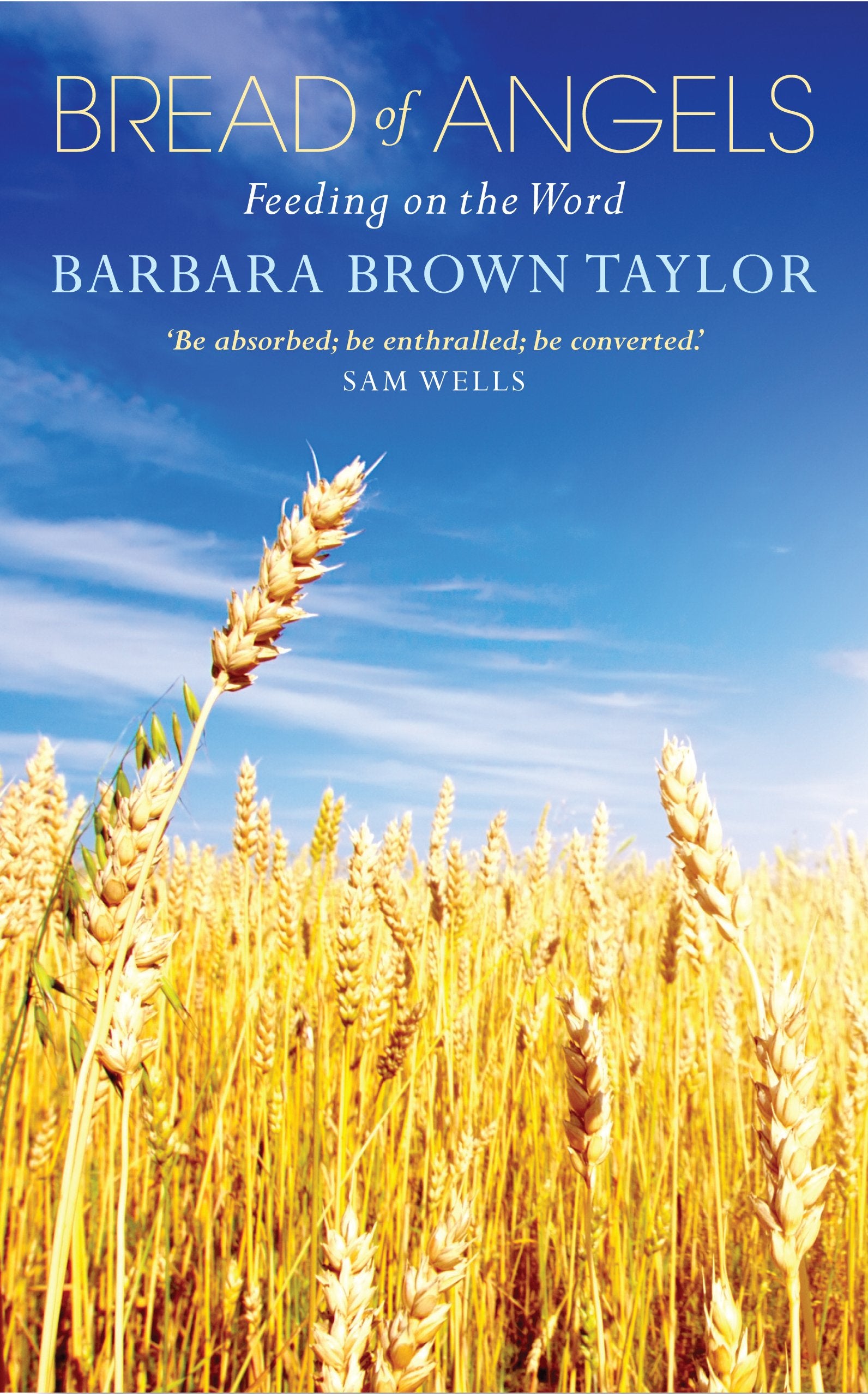 Bread of Angels: Feeding on the Word Religion & Esotericism