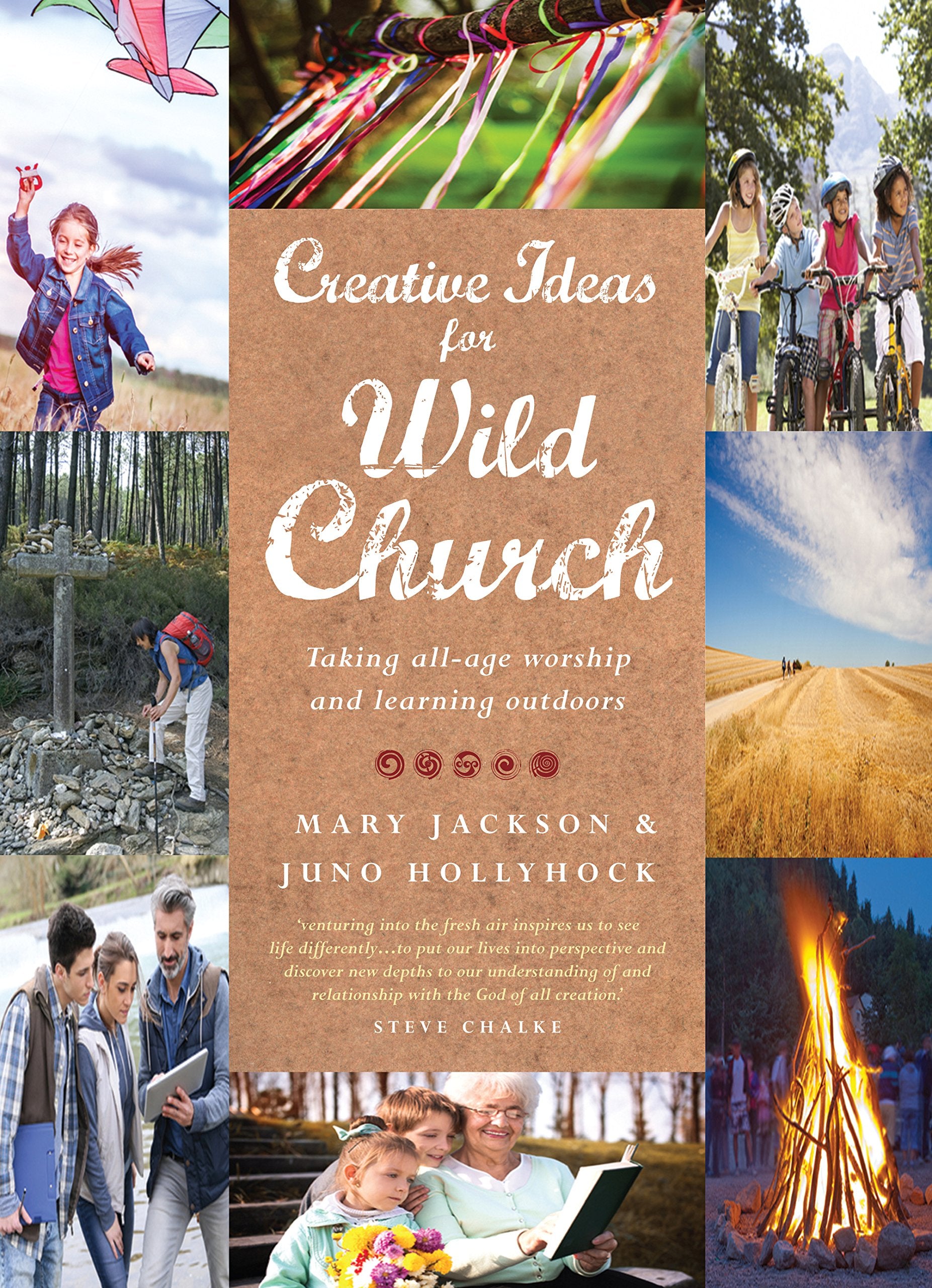 Creative Ideas for Wild Church: Taking All-age Worship and Learning Outdoors book