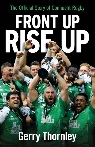 Front Up, Rise Up: The Official Story of Connacht Rugby book