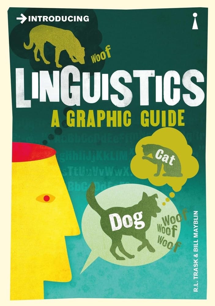 Introducing Linguistics: A Graphic Guide (Graphic Guides) Social Sciences