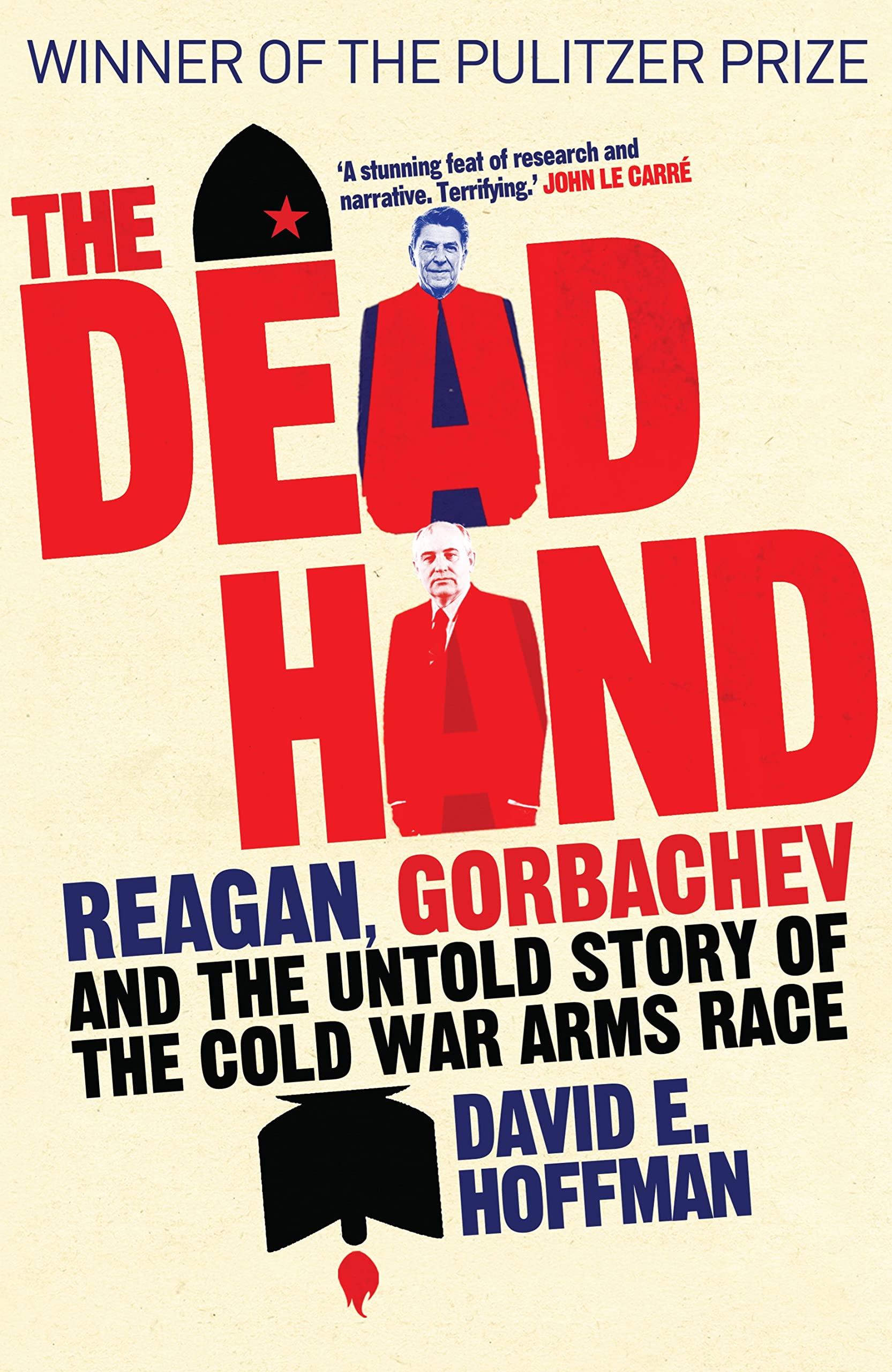 The Dead Hand: Reagan, Gorbachev and the Untold Story of the Cold War Arms Race. Social Sciences