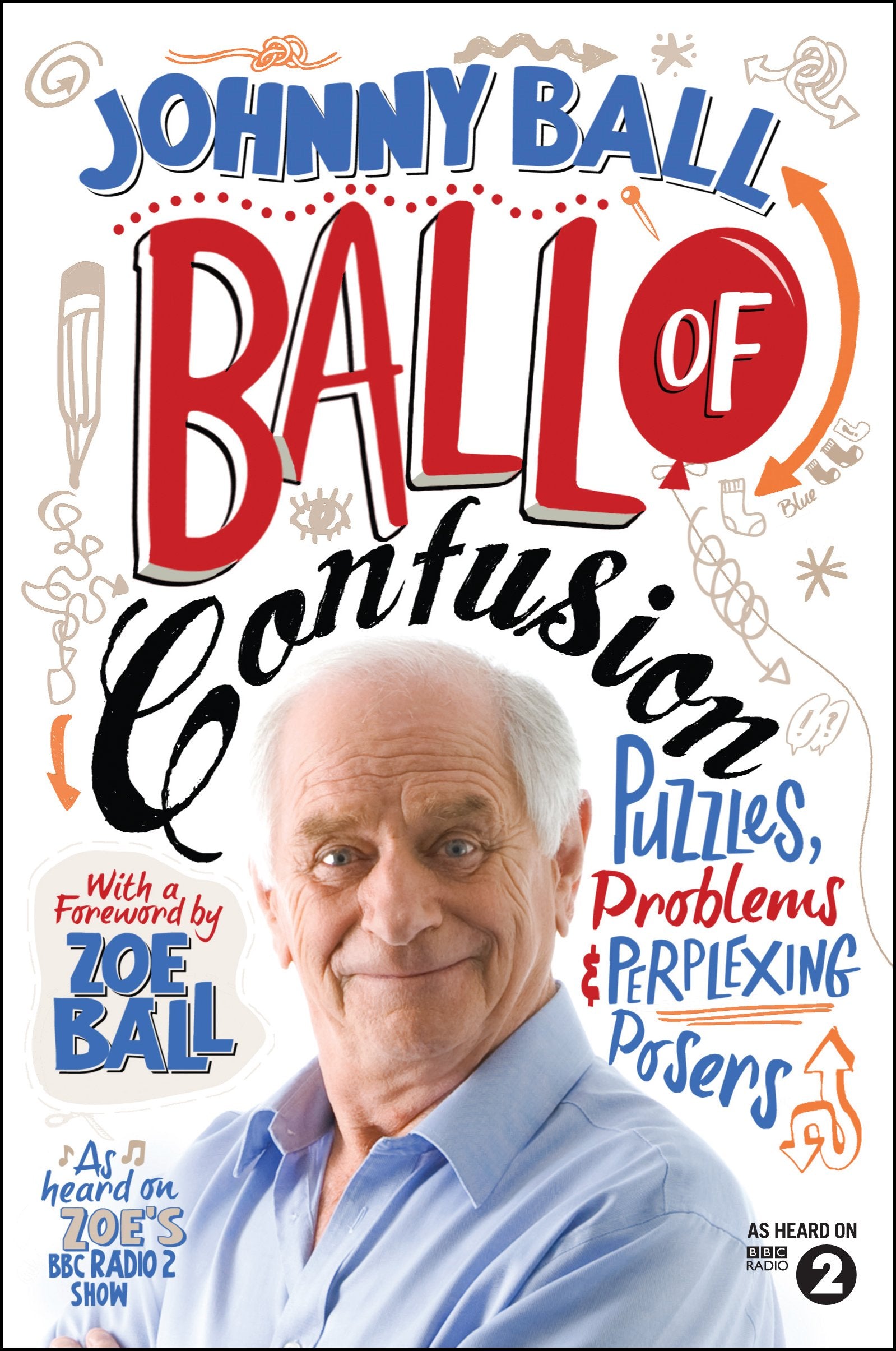 Ball of Confusion: Puzzles, Problems and Perplexing Posers Leisure & Fun