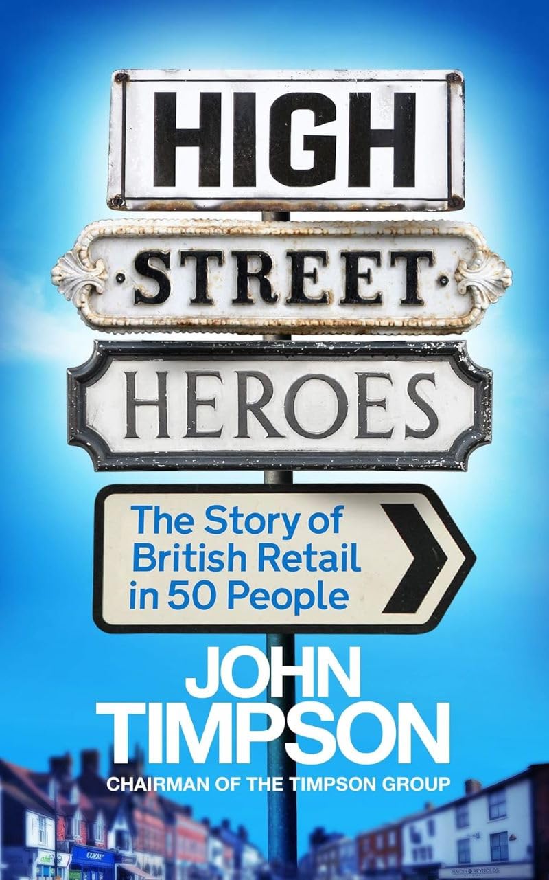 High Street Heroes: The Story of British Retail in 50 People Law