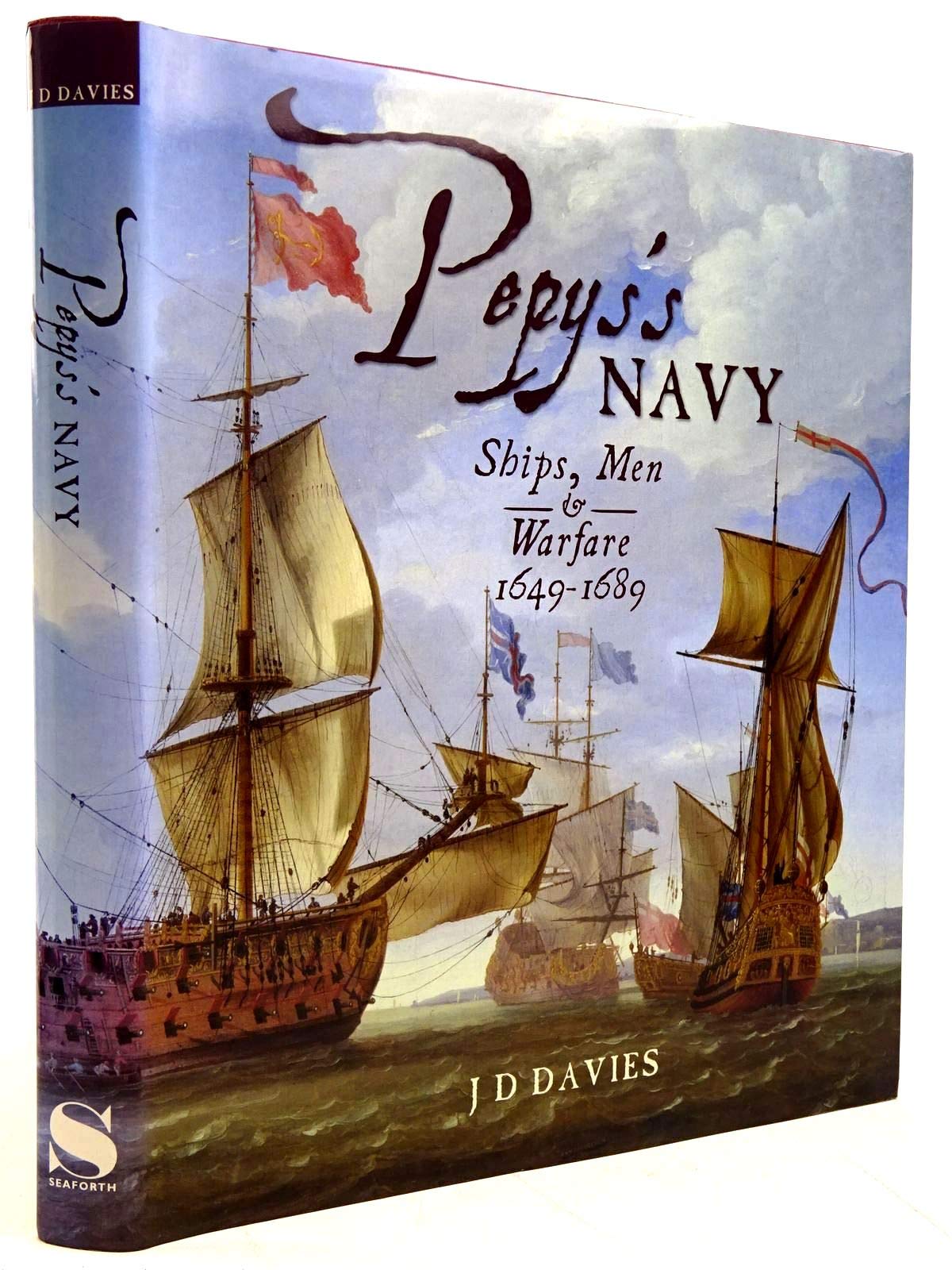 Pepys's Navy: Ships, Men and Warfare 1649-89 Social Sciences