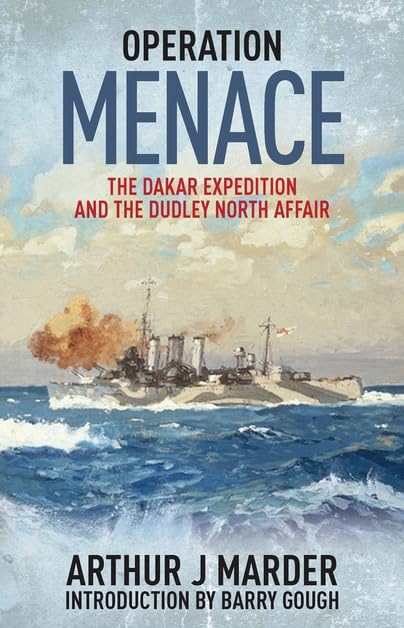 Operation Menace: The Dakar Expedition and the Dudley North Affair Social Sciences