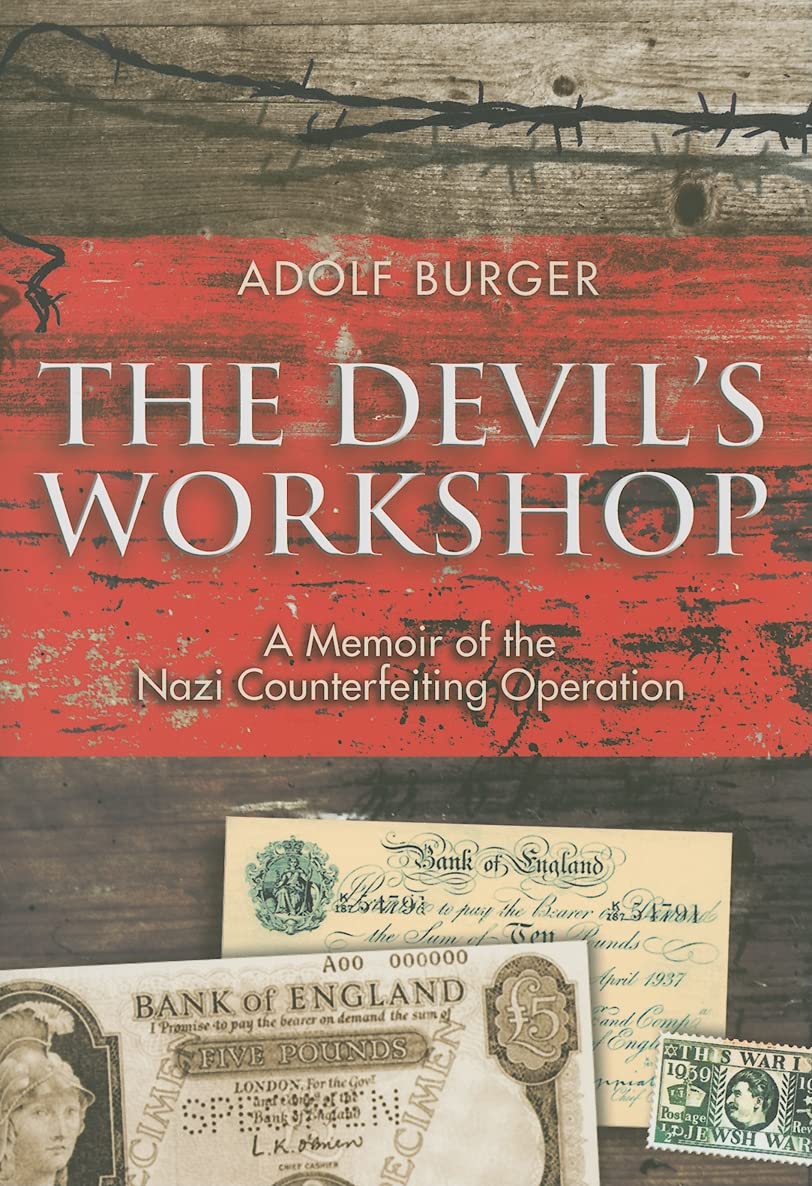 The Devil's Workshop: A Memoir of the Nazi Counterfeiting Operation Art & Literature