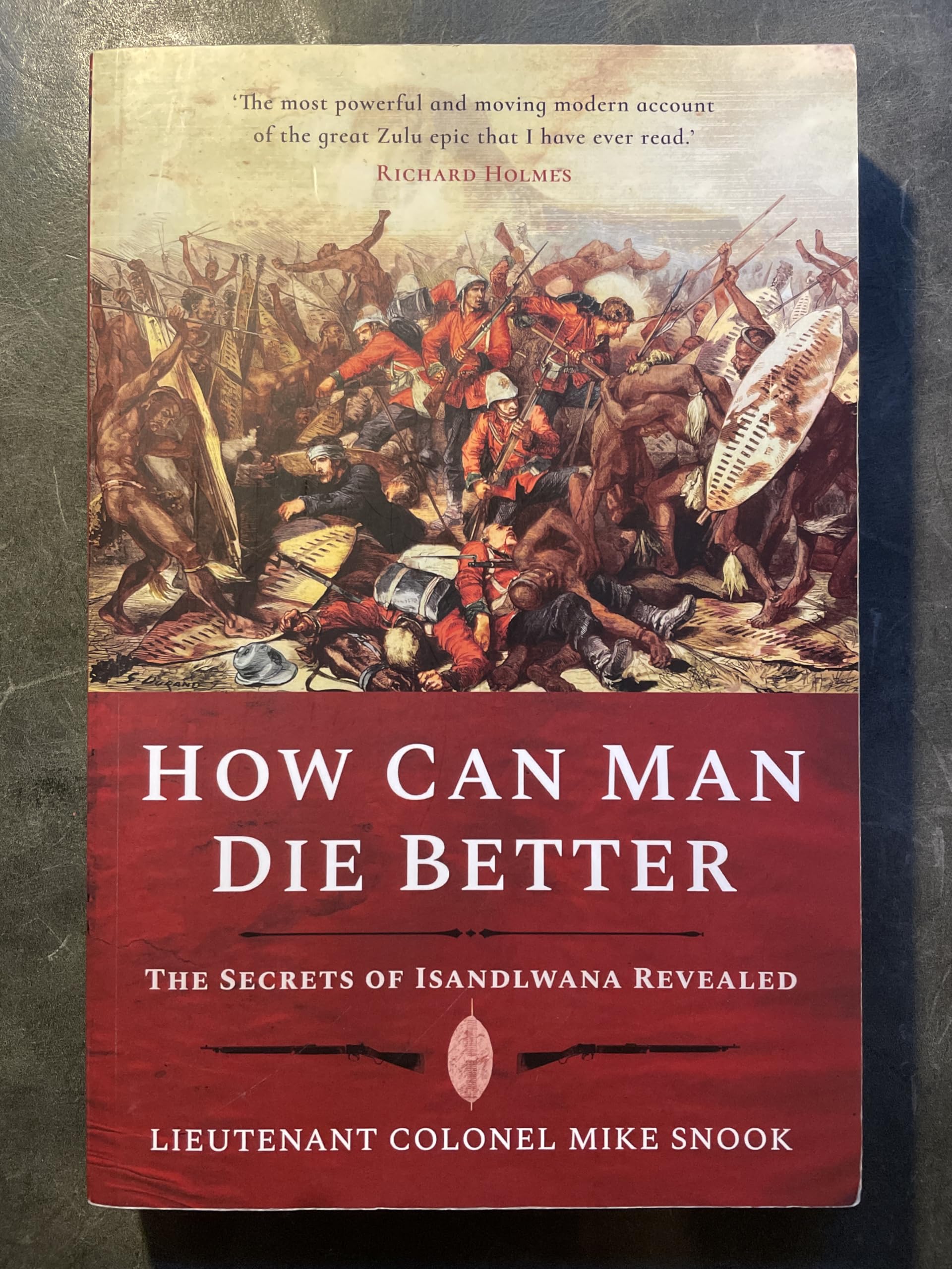 How Can Man Die Better: The Secrets of Isandlwana Revealed Social Sciences