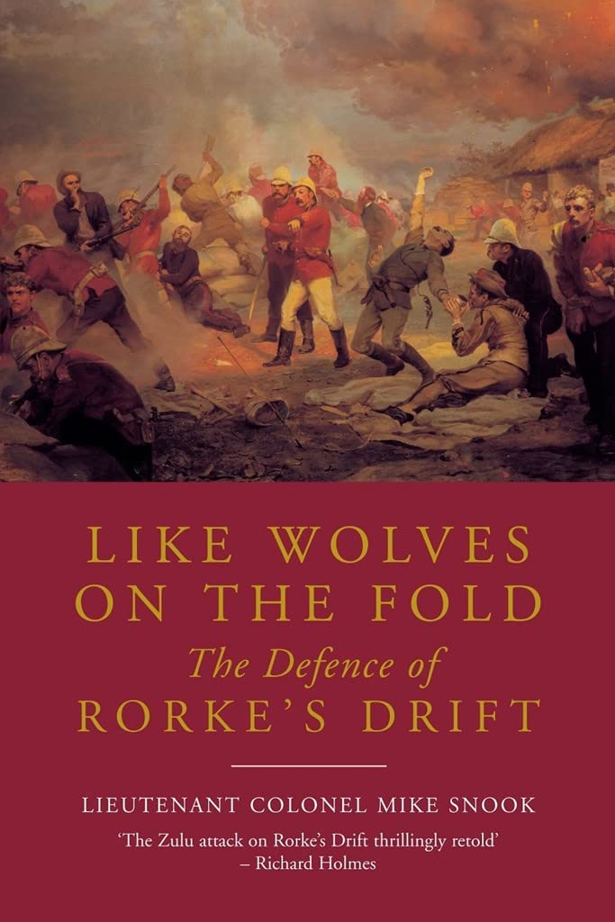 Like Wolves on the Fold: The Defence of Rorke's Drift book