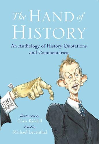 The Hand of History: An Anthology of Quotes and Commentaries Photography