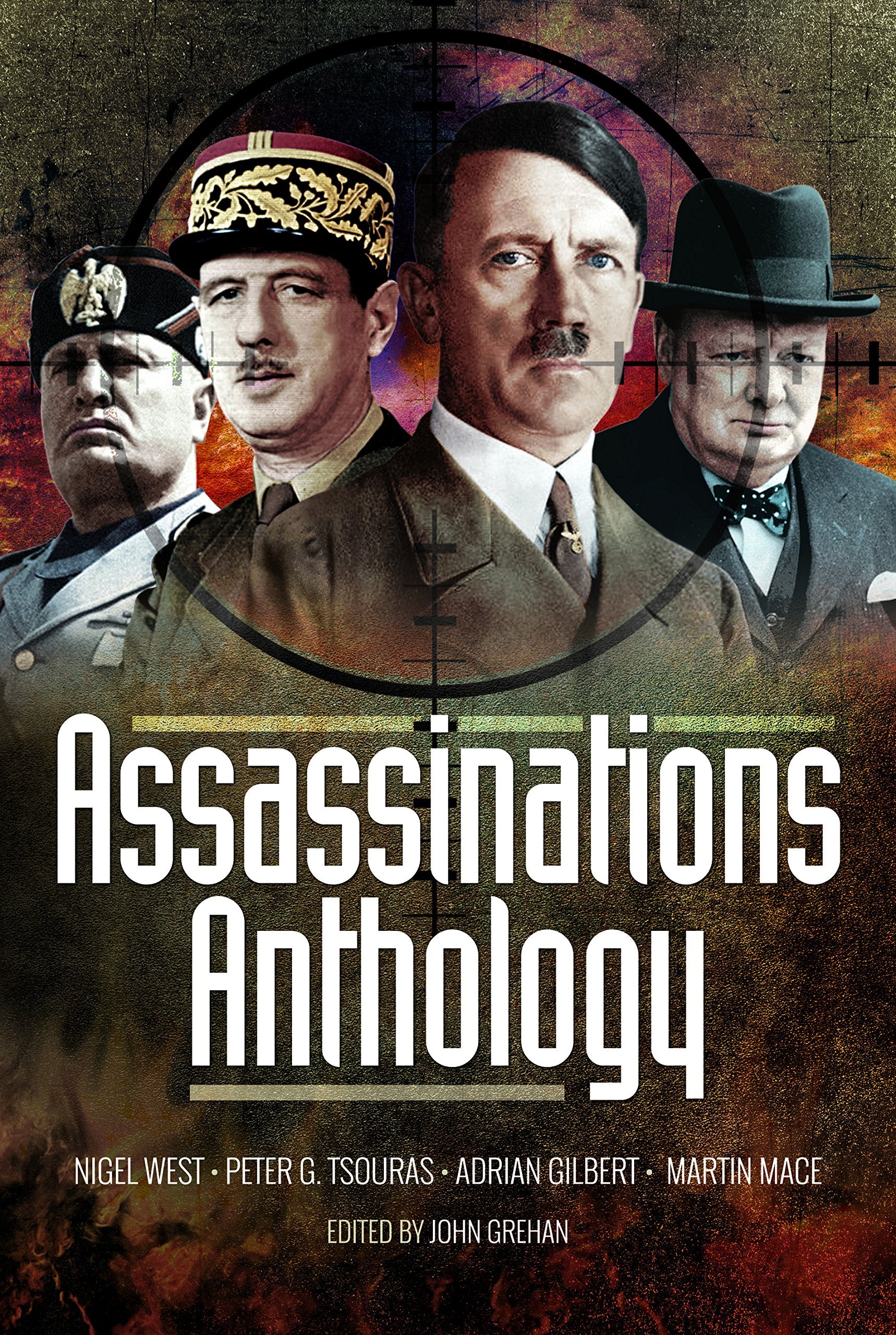 Assassinations Anthology: Plots and Murders That Would Have Changed the Course of WW2 Film, Art & Culture