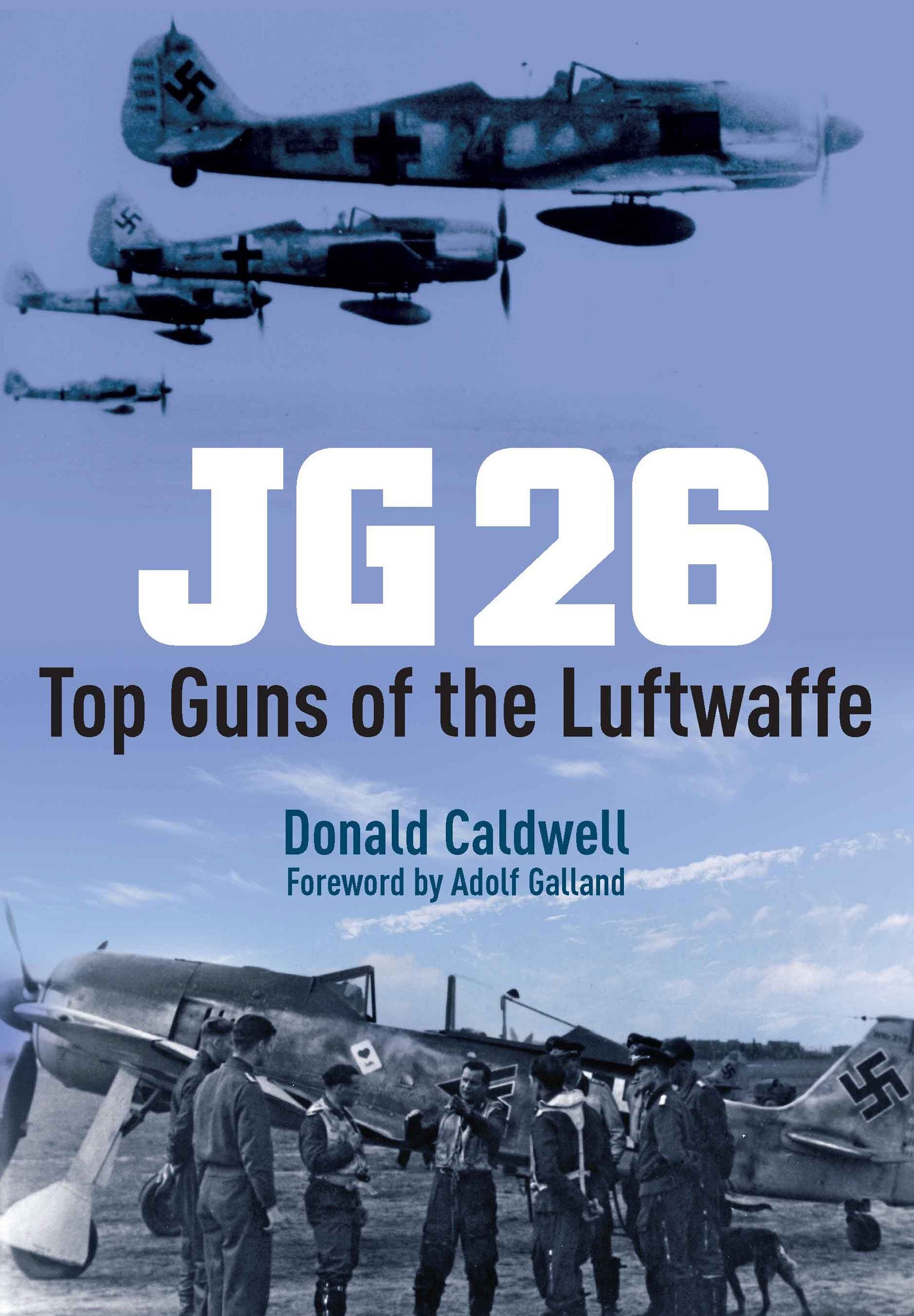 JG 26: Top Guns of the Luftwaffe Social Sciences