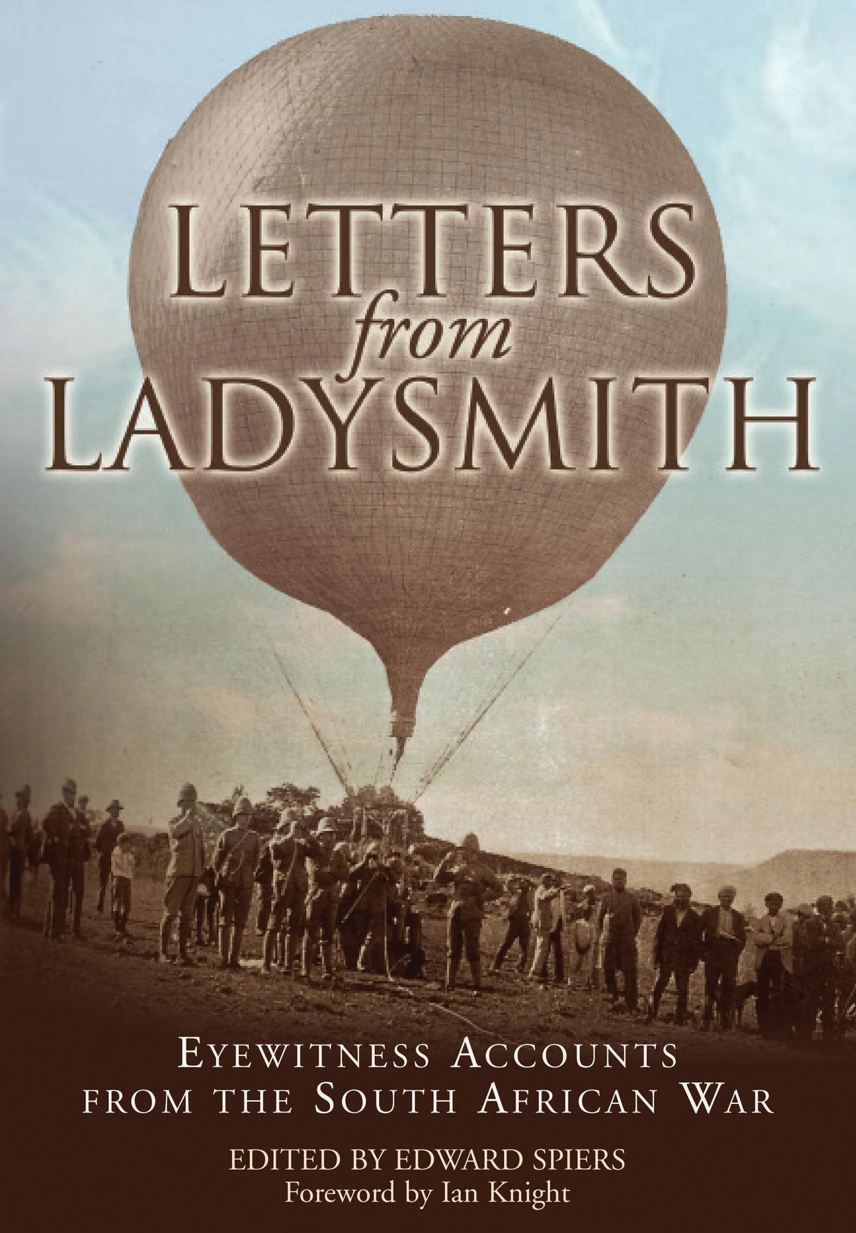 Letters from Ladysmith: Eyewitness Accounts from the South African War Essays & Short Stories