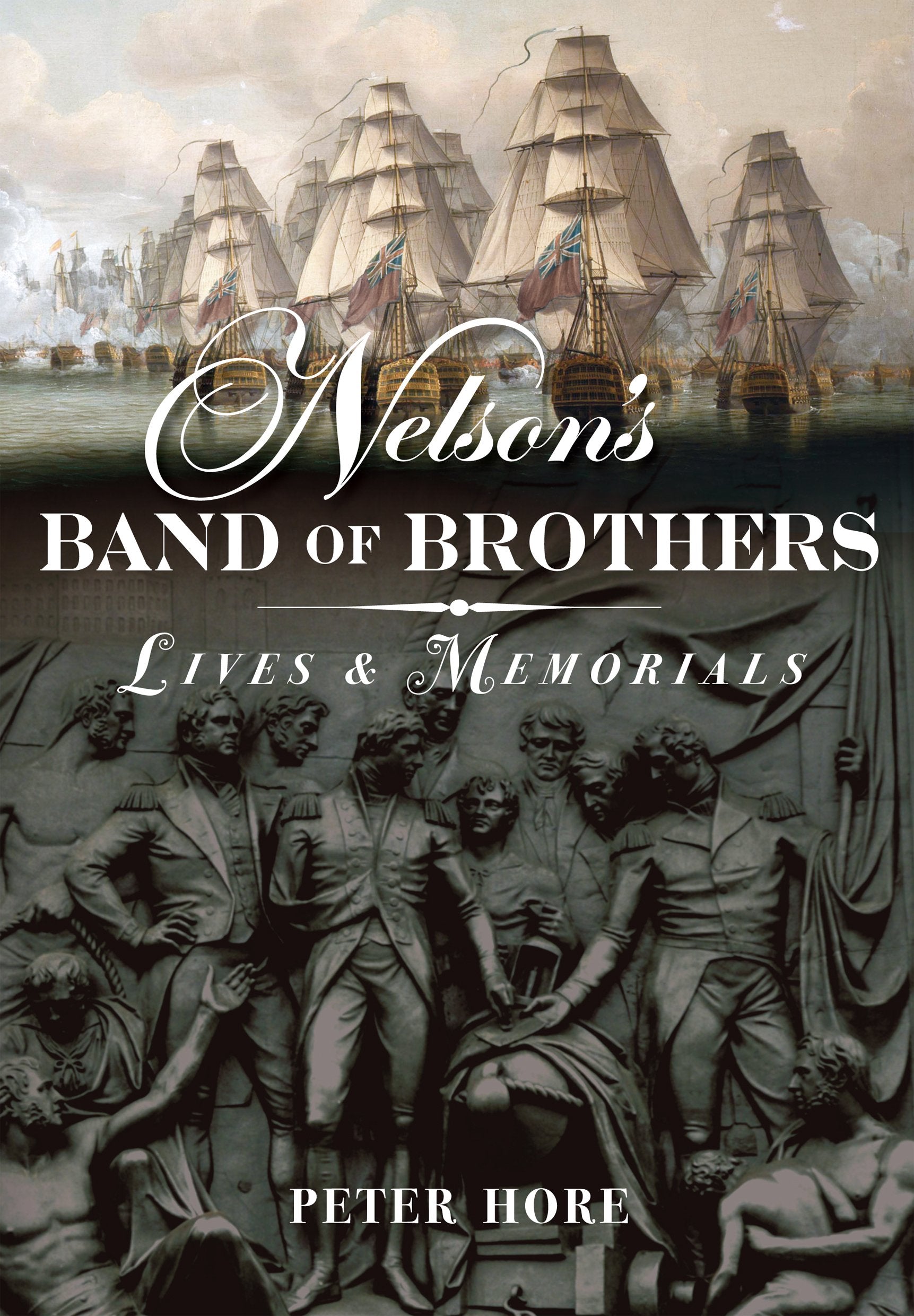Nelson's Band of Brothers: Lives and Memorials Social Sciences