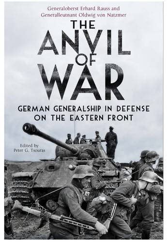 Anvil of War: German Generalship in Defence on the Eastern Front Social Sciences