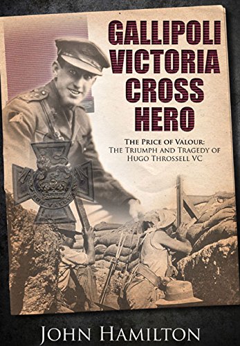 Gallipoli Victoria Cross Hero: The Price of Valour - The Triumph and Tragedy of Hugo Throssell Biographies & Memoirs Audio Books