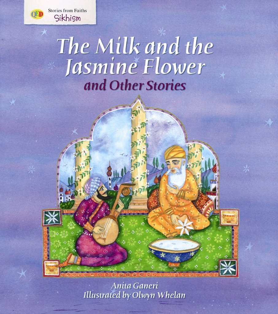 The Milk and the Jasmine Flower and Other Stories: Stories from Faith: Sikhism Novels & Short Stories