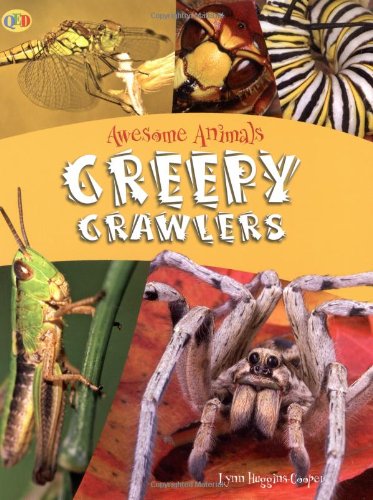 Creepy Crawlers (Awesome Animals) Non-fiction