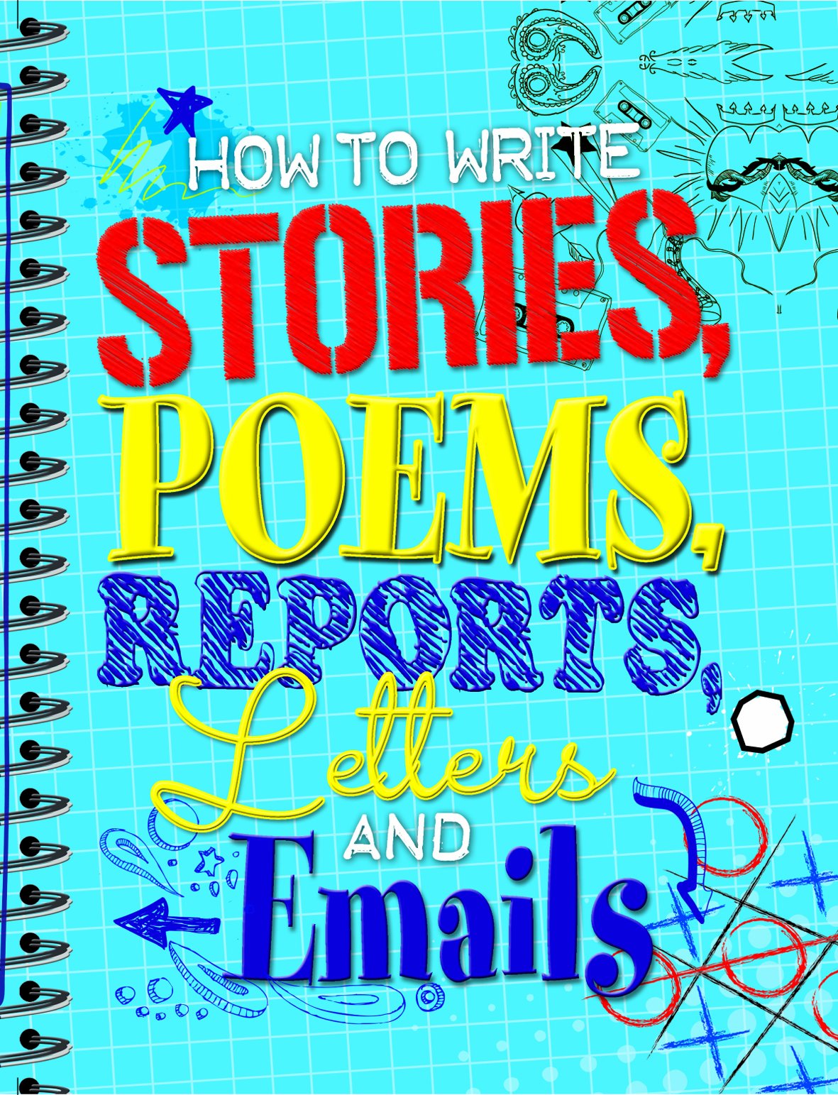 How to Write Stories, Poems, Reports, Letters and Email Reading Aloud & Learning to Read