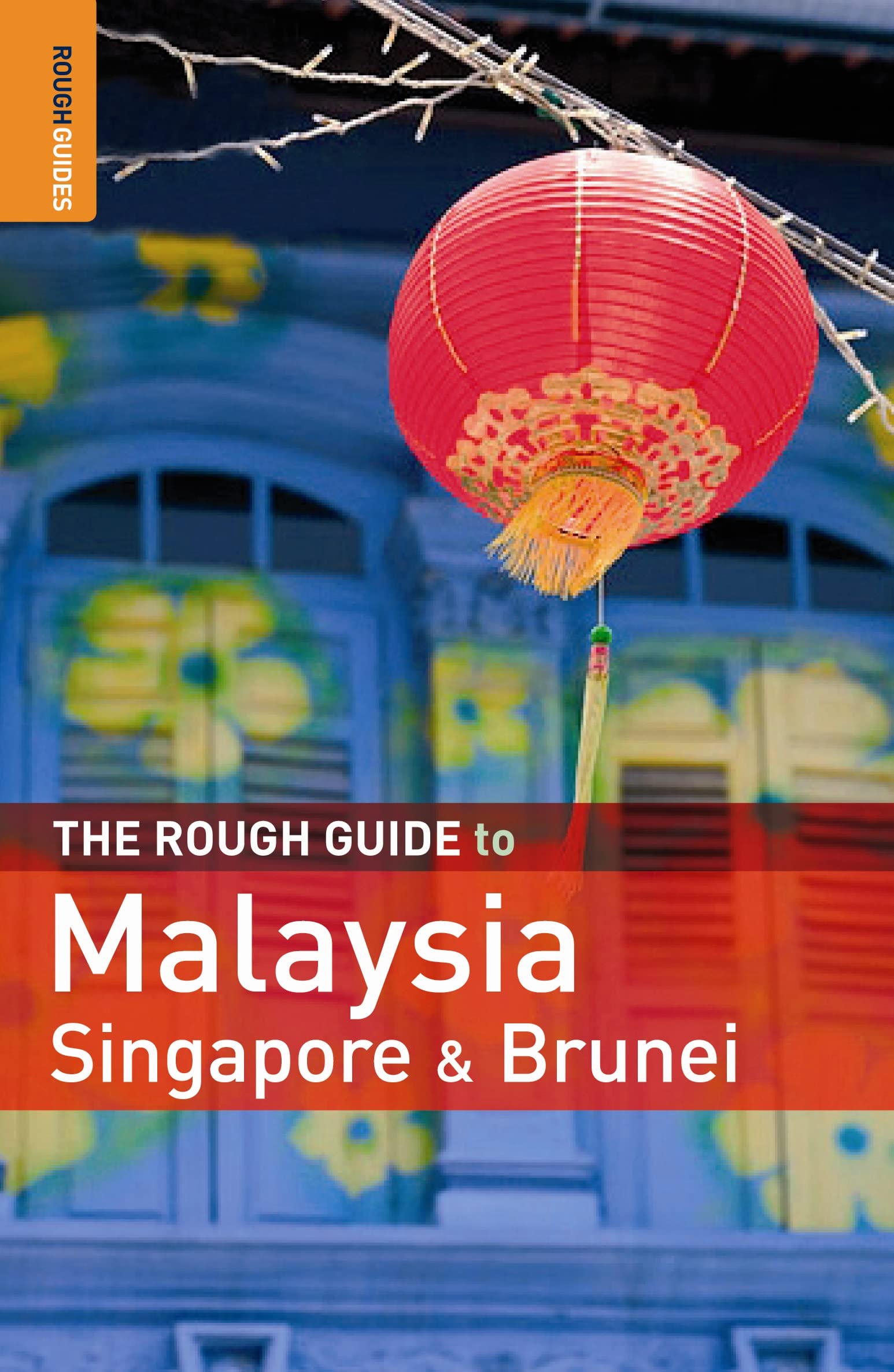The Rough Guide to Malaysia, Singapore & Brunei Leisure, Home & Garden