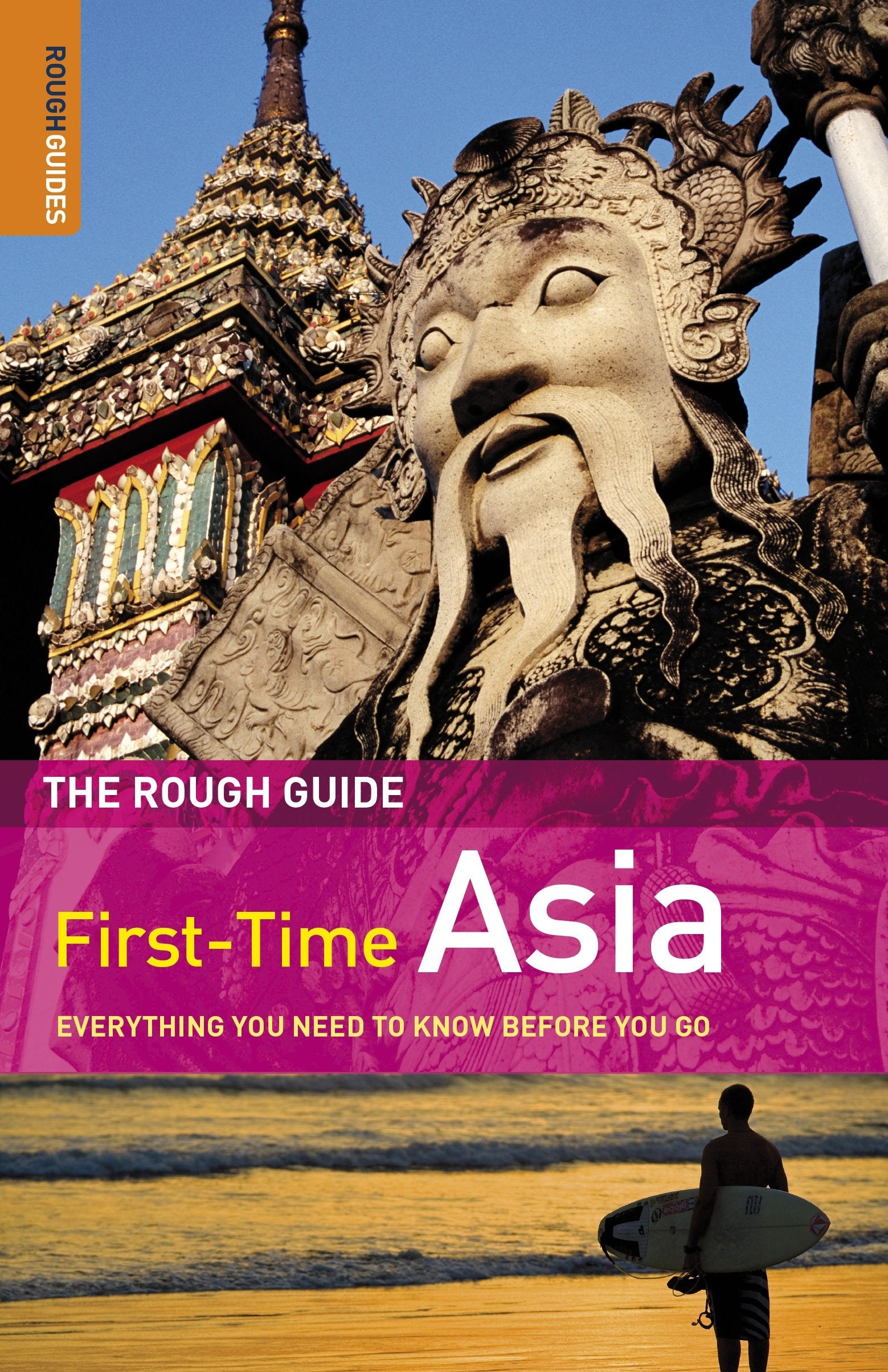 The Rough Guide to First-Time Asia: Everything you need to know before you go Leisure, Home & Garden