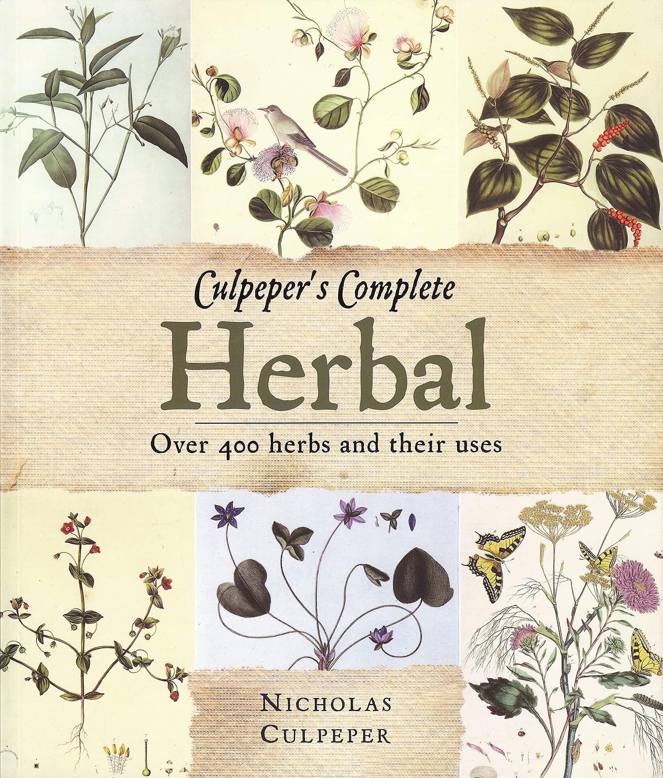Culpepers Herbal: Over 400 herbs and their ueses Medicine