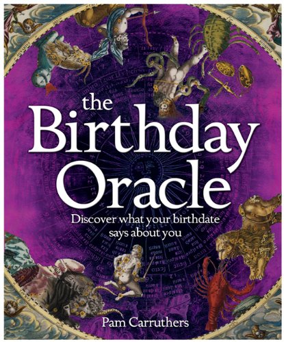 The Birthday Oracle: Discover What Your Birthdate Says About You Reference Books