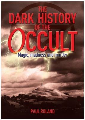 The Dark History of the Occult Religion & Esotericism