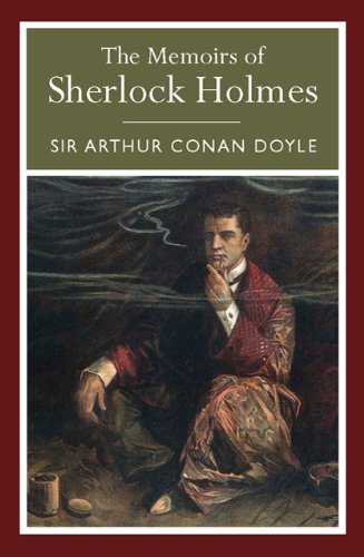 The Memoirs of Sherlock Holmes (Arcturus Paperback Classics) Classics
