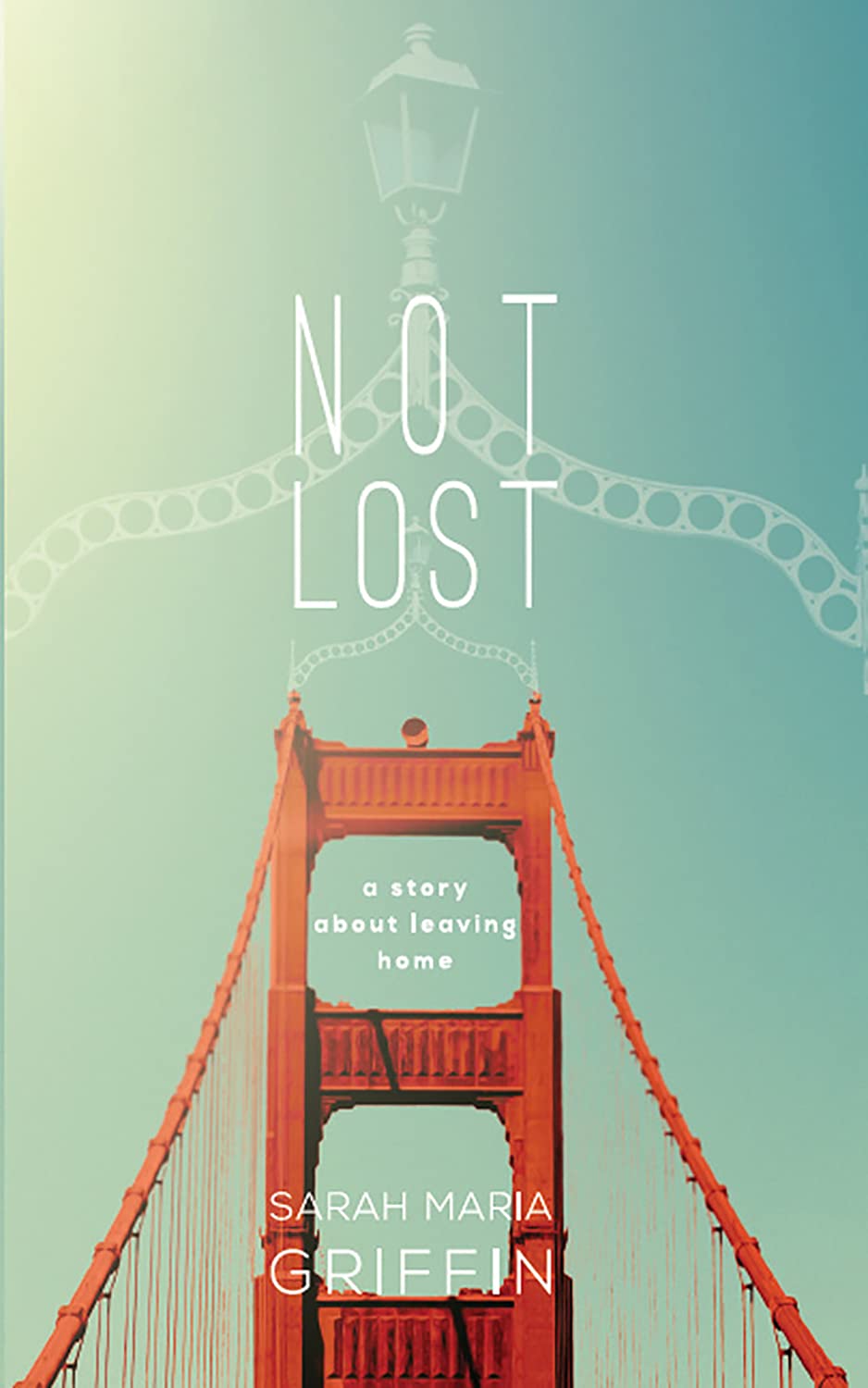 Not Lost: One Young Irishwoman's Emigrant Story Memories