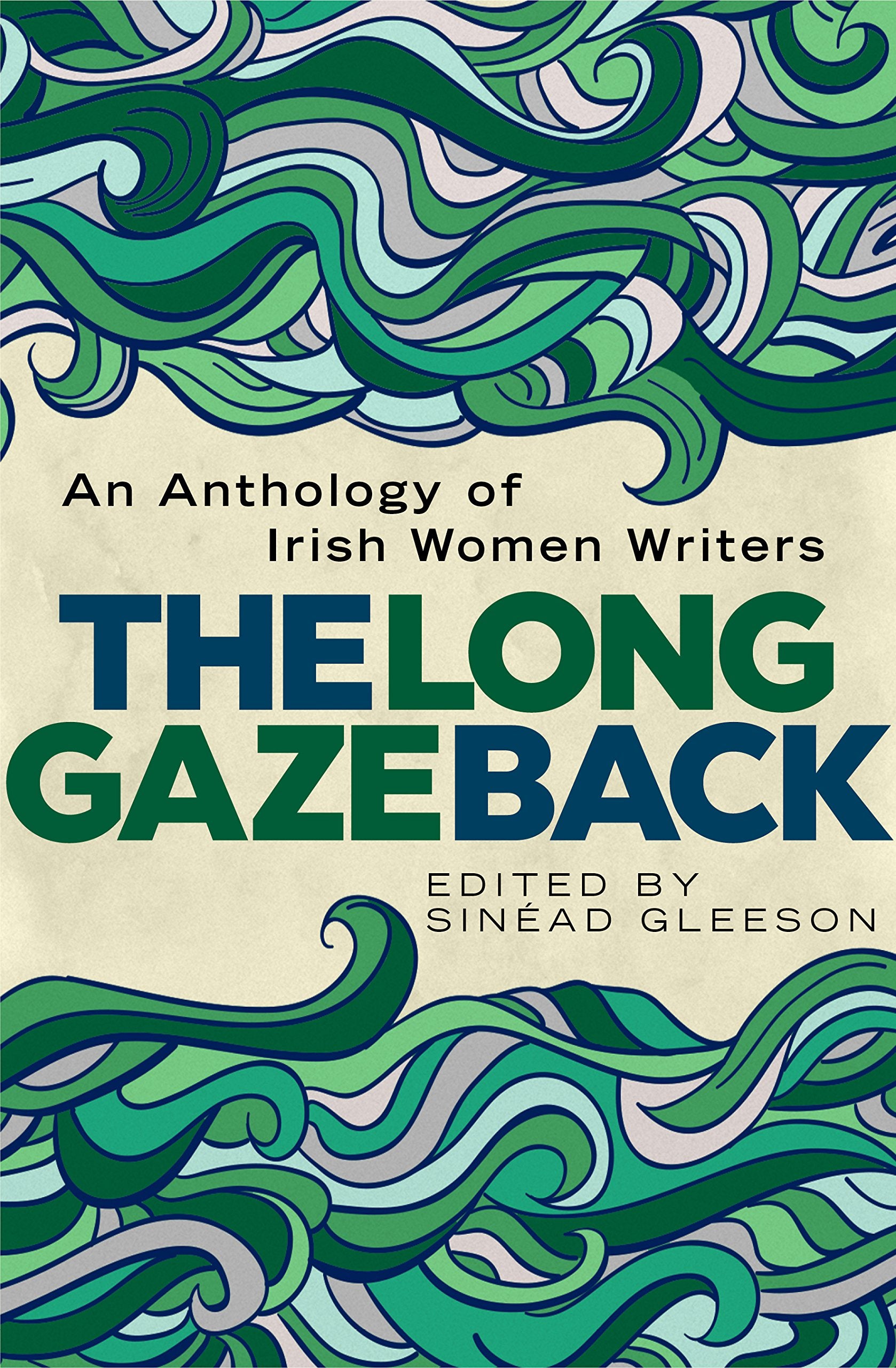 The Long Gaze Back: An Anthology of Irish Women Writers Contemporary literature