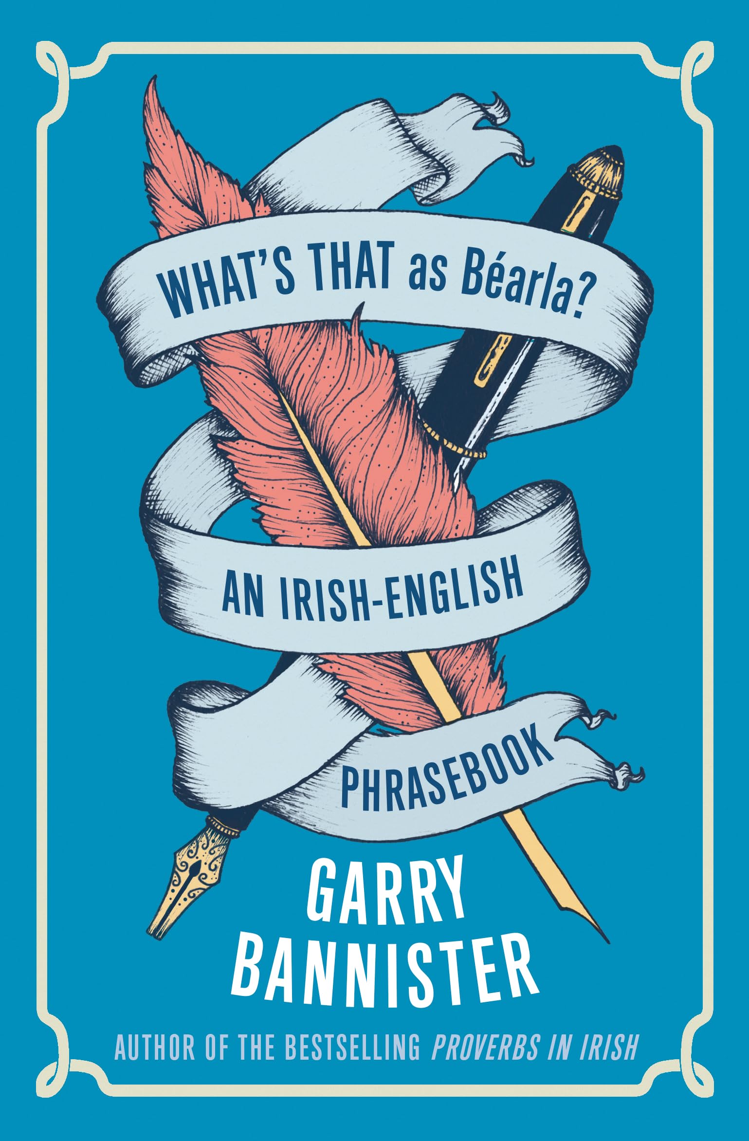 What's That As Béarla?: An Irish-english Phrasebook book