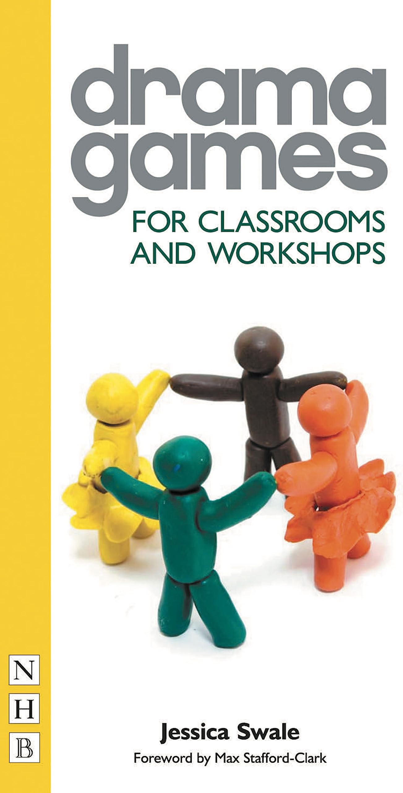Drama Games for Classrooms and Workshops book