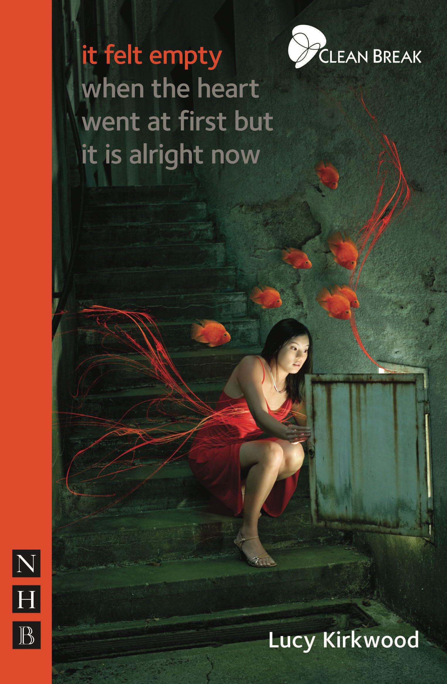 It Felt Empty When the Heart Went at First but It Is Alright Now book