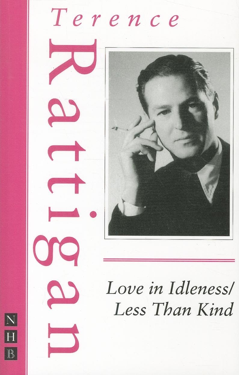 Love in Idleness/Less Than Kind (The Rattigan Collection) Social Sciences