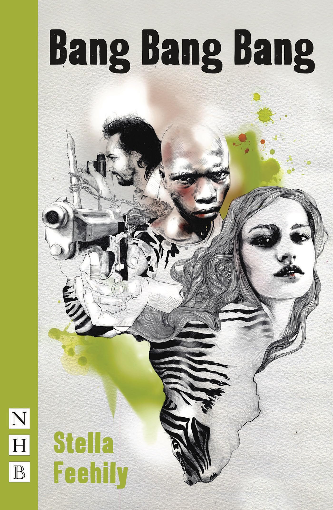 Bang Bang Bang (NHB Modern Plays) Drama