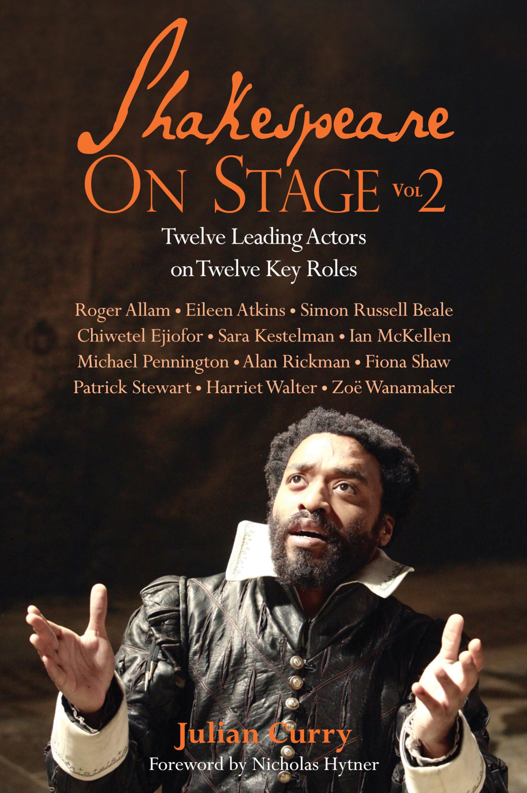 Shakespeare On Stage: Volume 2 Drama