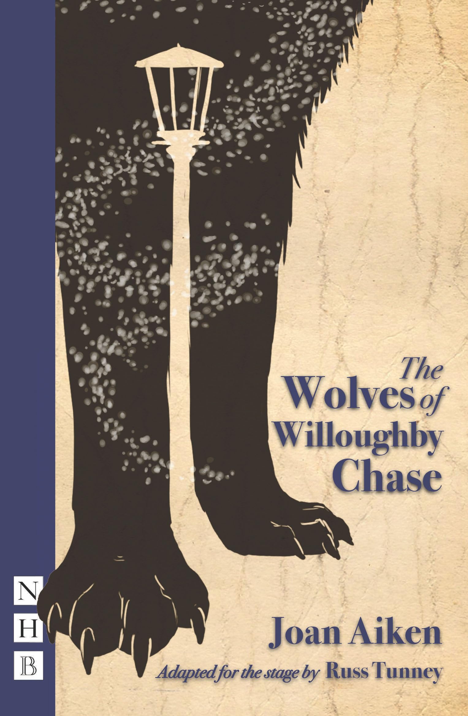 The Wolves of Willoughby Chase (stage version (NHB Modern Plays) Social Sciences