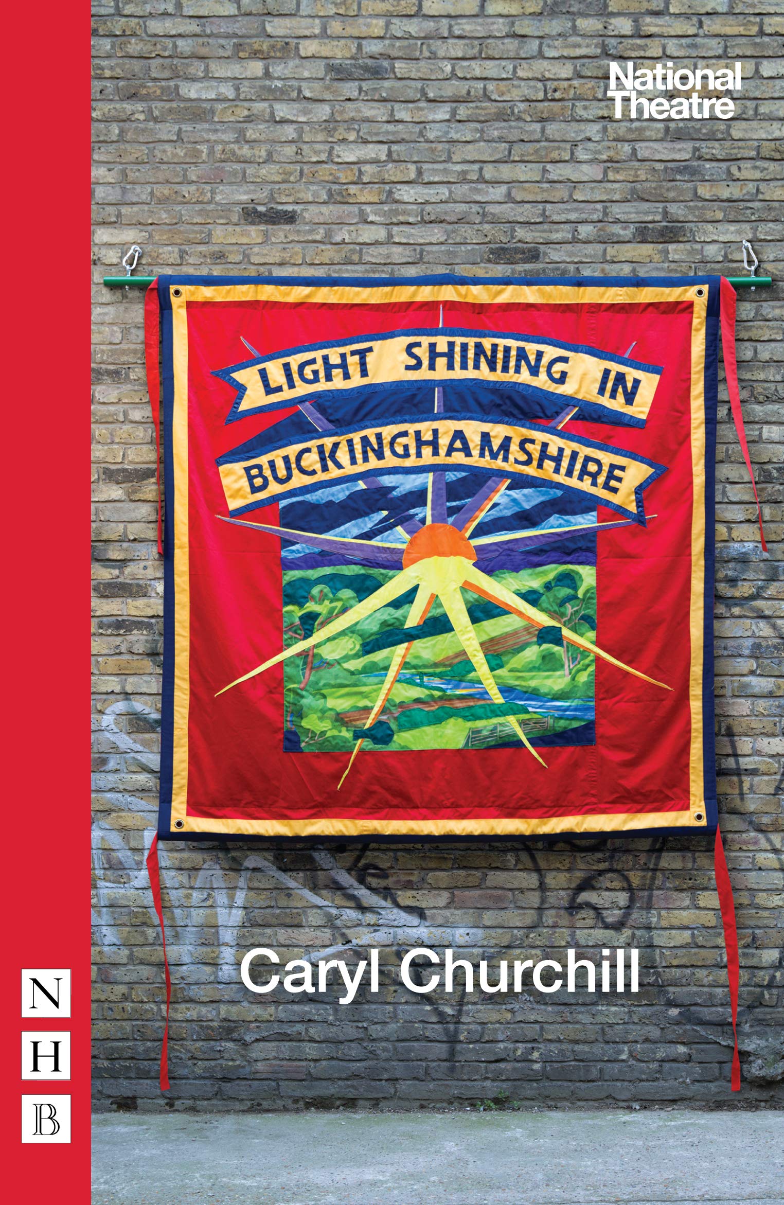 Light Shining in Buckinghamshire (NHB Modern Plays) Social Sciences